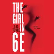 The Girl in 6E by  Alessandra Torre audiobook