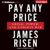 Pay Any Price by  James Risen audiobook