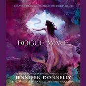 Rogue Wave by  Jennifer Donnelly audiobook
