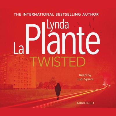 Twisted by Lynda La Plante audiobook