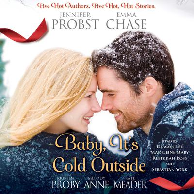 Baby, It's Cold Outside by Jennifer Probst audiobook