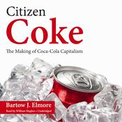 Citizen Coke by  Bartow J. Elmore audiobook