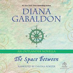 The Space Between by Diana Gabaldon audiobook