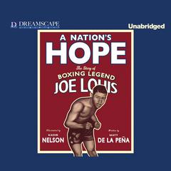 A Nation's Hope by Matt de la Peña audiobook