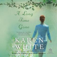 A Long Time Gone by Karen White audiobook
