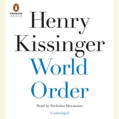 World Order by Henry Kissinger audiobook