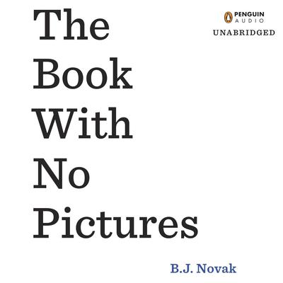 The Book with No Pictures by B. J. Novak audiobook