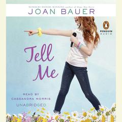 Tell Me by Joan Bauer audiobook