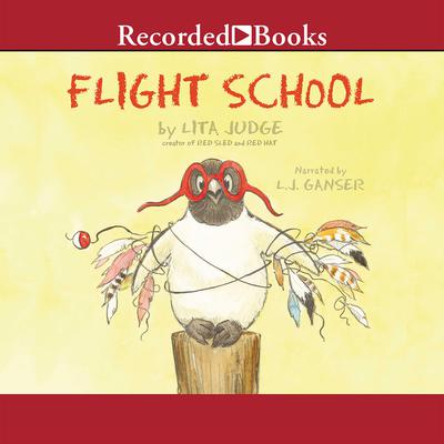 Flight School by Lita Judge audiobook