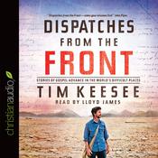 Dispatches from the Front by  Tim Keesee audiobook