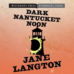 Dark Nantucket Noon by Jane Langton audiobook