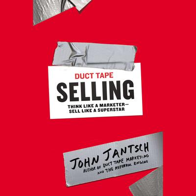 Duct Tape Selling by John Jantsch audiobook