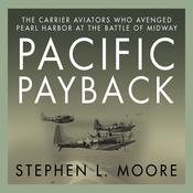 Pacific Payback by  Stephen L. Moore audiobook