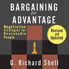 Bargaining for Advantage by G. Richard Shell audiobook