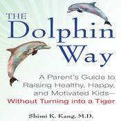 The Dolphin Way by  Shimi Kang audiobook