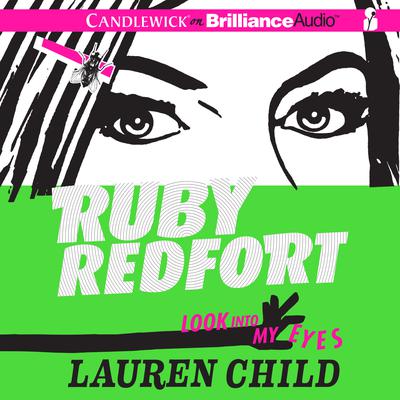 Ruby Redfort Look into My Eyes by Lauren Child audiobook