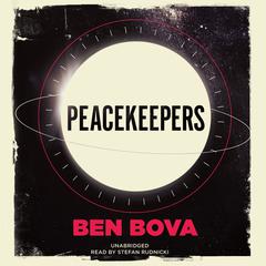 Peacekeepers by Ben Bova audiobook