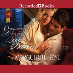 Outrageous Confessions of Lady Deborah by Marguerite Kaye audiobook
