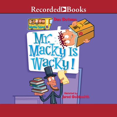 Mr. Macky is Wacky! by Dan Gutman audiobook