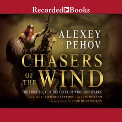 Chasers of the Wind by Alexey Pehov audiobook