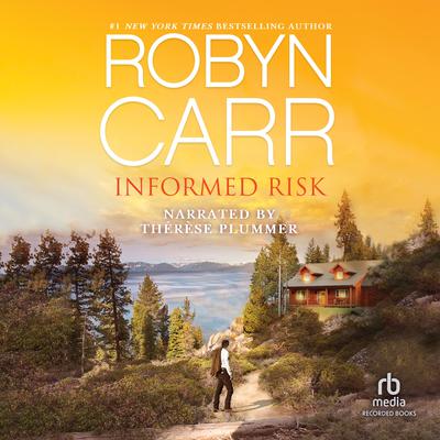 Informed Risk by Robyn Carr audiobook
