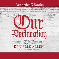Our Declaration by Danielle Allen audiobook