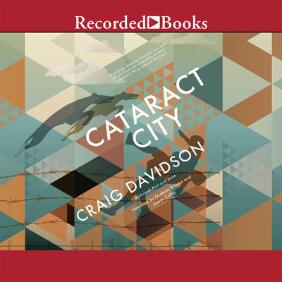 Cataract City by Craig Davidson audiobook