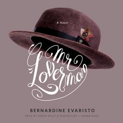 Mr. Loverman by Bernardine Evaristo audiobook