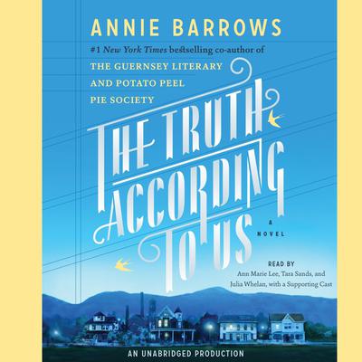 The Truth According to Us by Annie Barrows audiobook