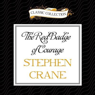 The Red Badge of Courage by Stephen Crane audiobook