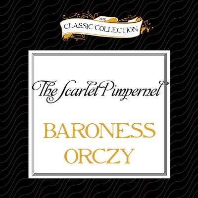 The Scarlet Pimpernel by Emma Orczy audiobook