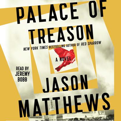 Palace of Treason by Jason Matthews audiobook