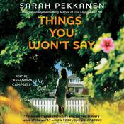Things You Won't Say by  Sarah Pekkanen audiobook
