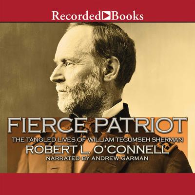 Fierce Patriot by Robert L. O’Connell audiobook