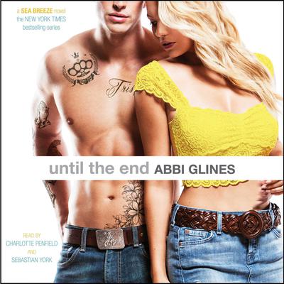 Until the End by Abbi Glines audiobook