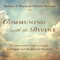 Communing With the Divine by Barbara Y. Martin audiobook
