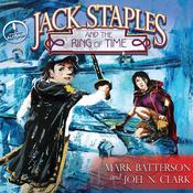 Jack Staples and the Ring of Time by  Joel N. Clark audiobook
