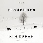 The Ploughmen by  Kim Zupan audiobook