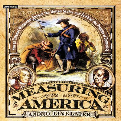 Measuring America by Andro Linklater audiobook
