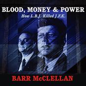 Blood, Money & Power by  Barr McClellan audiobook