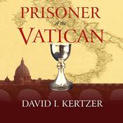 Prisoner of the Vatican by  David I. Kertzer audiobook