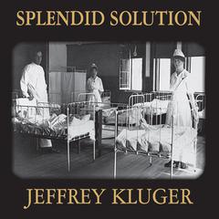 Splendid Solution by Jeffrey Kluger audiobook