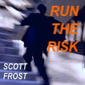 Run the Risk by  Scott Frost audiobook