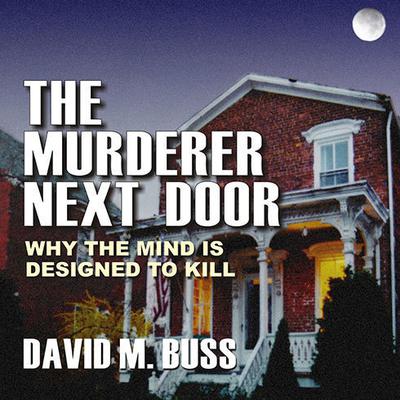 The Murderer Next Door by David M. Buss audiobook