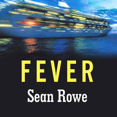 Fever by Sean Rowe audiobook