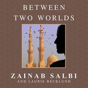 Between Two Worlds by  Laurie Becklund audiobook