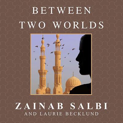 Between Two Worlds by Laurie Becklund audiobook
