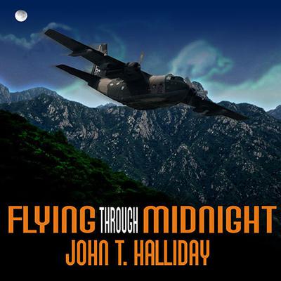 Flying Through Midnight by John T. Halliday audiobook
