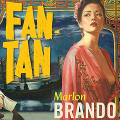 Fan-Tan by Marlon Brando audiobook