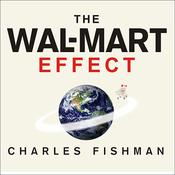The Wal-Mart Effect by  Charles Fishman audiobook